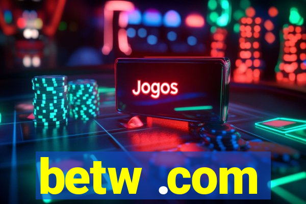 betw .com